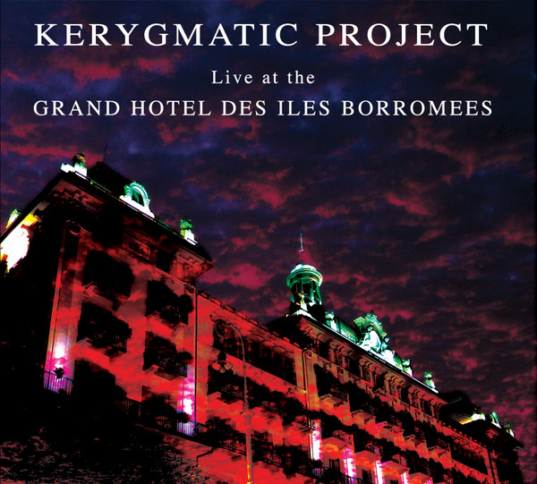 KERYGMATIC PROJECT - Live at The Grand Hotel Des Iles Borromees